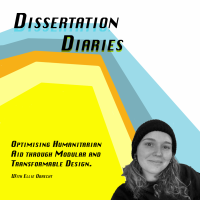 Dissertation Diaries: Optimising Humanitarian Aid through Modular and Transformable Design.